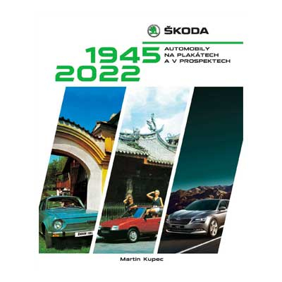 Škoda - automobily na plakátech a v prospektech, 1945-2022 - VYPRODÁNO