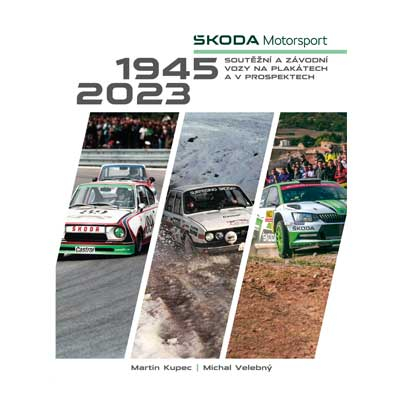 Škoda Motorsport - soutěžní a závodní vozy na plakátech a v prospektech, 1945-2023