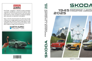 Jak se propagovaly a prodávaly vozy Škoda v zahraničí? Martin Kupec vydal další knihu